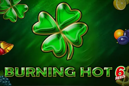 Burning Hot 6 reels